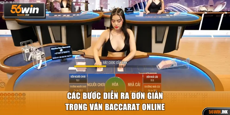 Baccarat Online Game Chơi Nhanh Và Dễ Thắng Tại 56WIN 3 Các bước diễn ra đơn giản trong ván Baccarat online