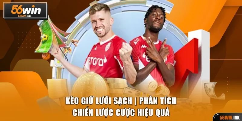 kèo giữ lưới sạch